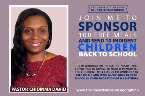 JOIN ME TO GIFT 100 MEALS AND SEND 10 INDIGENT CHILDREN BACK TO SCHOOL